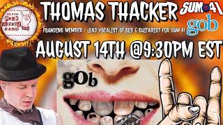 Thomas Thacker Of GOB & Sum 41 Interview On 99.9 Punk World Radio FM