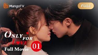 【ENG SUB】Full Movie - Pretty journalist in love w/ her boss | Only For Love - Season 1| MangoTV