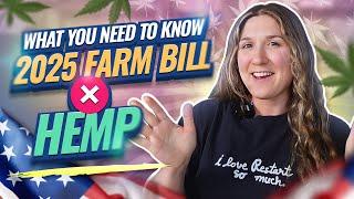 How the 2025 Farm Bill Will Impact Hemp