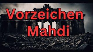 Die Ankunft des Mahdi: Zeichen und Prophezeiungen in der Islamischen Eschatologie erklärt