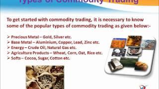 Commodity Trading -- Types of Commodity Trading, Commodity Trading Tips, Commodity Advisory Services
