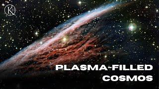 Plasma Filled Cosmos || A Journey Through the Universe