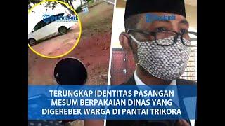 Terungkap Identitas Pasangan Mesum Berpakaian Dinas yang Digerebek Warga di pantai Trikora