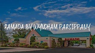 Ramada by Wyndham Parsippany Review - Parsippany , United States of America