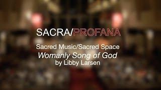 Womanly Song of God: by Libby Larsen