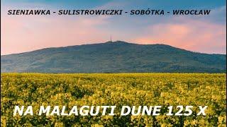 Trasa: Sieniawka - Sulistrowiczki - Sobótka - Wrocław na motocyklu Malaguti Dune 125 X