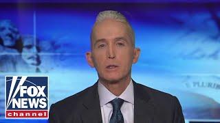 Trey Gowdy: It’s clear that Biden continues to ‘slip’