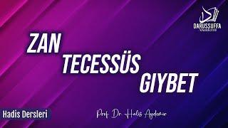 Zan - Tecessüs - Gıybet