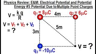 Physics Review: E&M: Electrical Potential and Potential Energy #5 P.E. Due to Multiple Point Charges