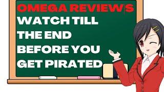 OMEGA REVIEW| Omega Reviews| (Warning): Watch Till The End Before You Get Pirated.