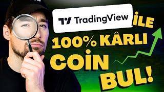 Trading View'da 100% ve Daha Fazla Kazandıracak Coinler ve BIST Hisseleri Nasıl Bulunur?