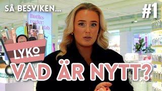 VAD ÄR NYTT PÅ LYKO | DEL 1 (SHOPPINGEN)