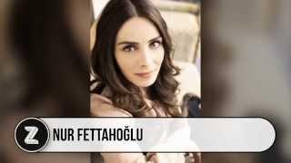 Nur Fettahoğlu Kimdir?