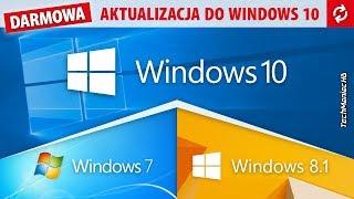 Jak przejść na Windows 10 z Win 7 lub 8.1?  [Darmowa aktualizacja bez klucza czy utraty danych]