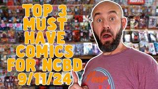 Must Have Comic Books for #NCBD 9/11/24