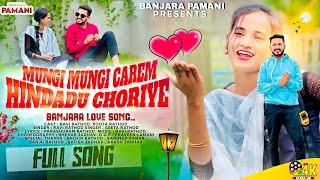 Mungi Mungi Carem Hindadu Choriye | Banjara Song | Ravi Rathod Singer | Pooja | Parashuram Rathod