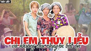 Hội Chị Em Thúy Liễu Và Những Câu Chuyện Bất Ổn Phần 2 - Tủn Family