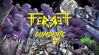 FERRETT "Glamdemic" Official Animated Lyric Music Video