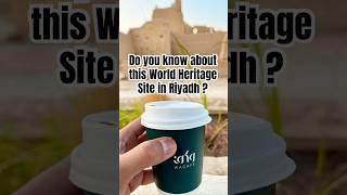 MUST VISIT IN RIYADH: At-Turaif World Heritage Site