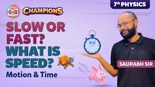 What is Speed Class 7 Science - Motion and Time Concepts | How to Measure Speed | BYJU'S - Class 7