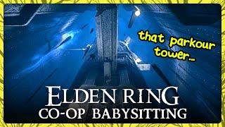 [ 11 ]  The Parkour Tower of RAGE • Elden Ring Co-op Babysitting