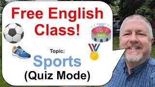 Let's Learn English! Topic: Sports Quiz Mode! 