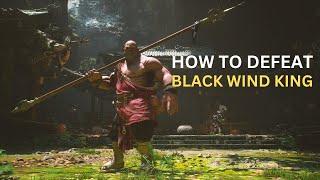 How to Defeat BLACK WIND KING Easily | Black Myth: Wukong