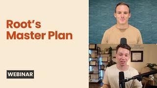 Root's Master Plan Webinar