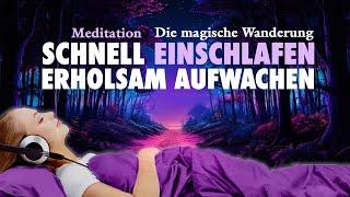 Schnell einschlafen, erholsam aufwachen - Meditation, Schlafhypnose