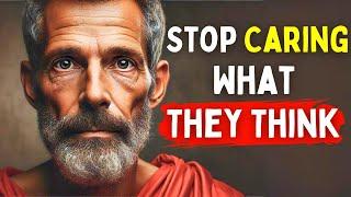 5 Ways to Stop Caring What Others Think | Stoic Wisdom