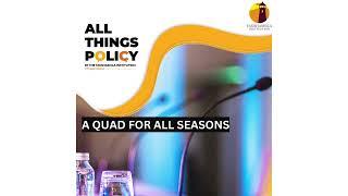 All Things Policy | A Quad for All Seasons