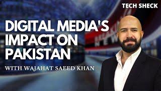 Digital Media's Impact On Pakistan!