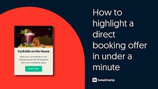 Hotelchamp Convert: How to highlight a direct booking offer on your website