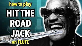 How to play Hit The Road Jack on Flute | Flutorials