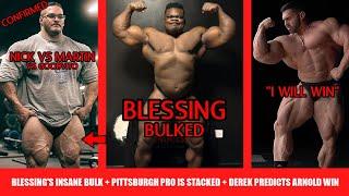 Did Blessing Take the BULK Too Far? + Derek Say's He Will Win the Arnold + Nick is doing Pittsburgh