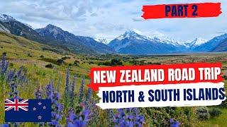 New Zealand | Road Trip | North & South Islands (Part 2)