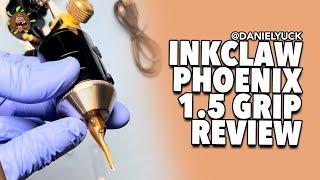 InkClaw Phoenix 1.5 Grip Review