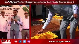 Goa's Margao Western Bypass Inaugurated by Chief Minister Pramod Sawant