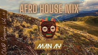 Afro House Mix | Enoo Napa | Lemon & Herb | Da Capo |  Idd Aziz | TekniQ | mixed by MAN.AY 08