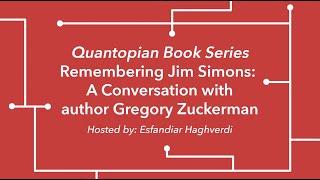 Remembering Jim Simons, A Discussion w/ author Gregory Zuckerman on "The Man Who Solved the Market"