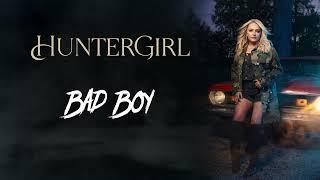 HunterGirl - Bad Boy (Official Audio)