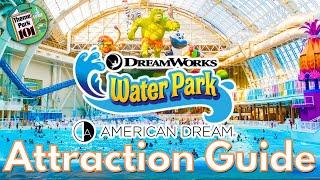 DreamWorks Water Park ATTRACTION GUIDE - All Rides & Slides - American Dream, NEWJERSEY - 2024