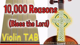 10,000 Reasons (Bless the Lord) - Matt Redman - Violin - Play Along Tab Tutorial