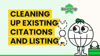 How to Clean up Your Existing Local Citations | BrightLocal Citations Bootcamp 3