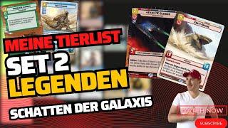 Meine LEGENDÄRE TIER-List SET 2! | StarWars Unlimited deutsch | Schatten der Galaxis