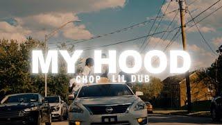 Chop ft Lil Dub- My Hood(OFFICIAL VIDEO) :SHOT By @tradfilms4236