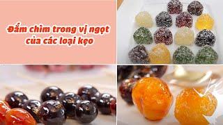 Đắm Chìm Trong Vị Ngọt Của Các Loại Kẹo