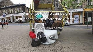 Crime not to care campaign launches in the Harrogate district