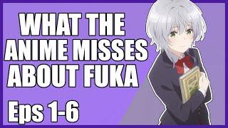 What the Anime Misses about Fuka - Bottom-Tier Character Tomozaki (Ep 1-6)
