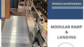 Ask Accessible Adam - Modular Ramp and Landing